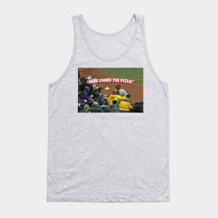 Here Comes The Pizza Tank Top